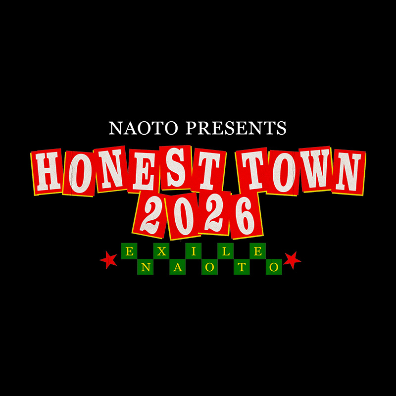 NAOTO PRESENTS <br class="sp">HONEST TOWN 2026