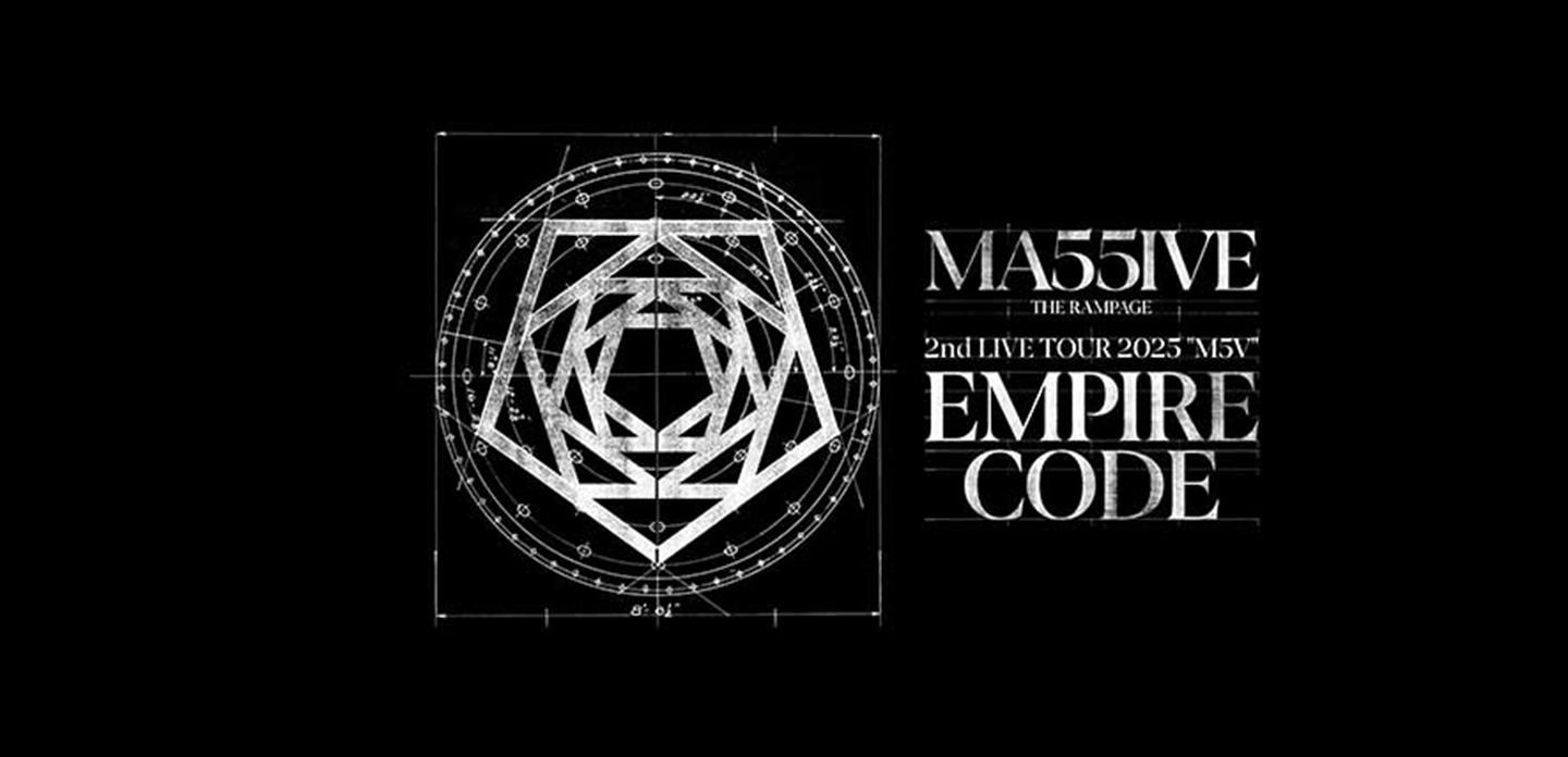MA55IVE THE RAMPAGE 2nd LIVE TOUR 2025 “M5V” 〜EMPIRE CODE