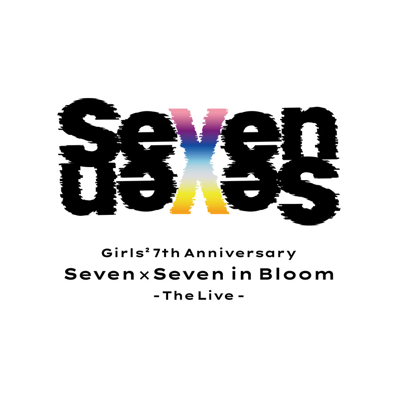 Girls² 7th Anniversary <br>"Seven×Seven in Bloom <br class="sp">-The Live-"