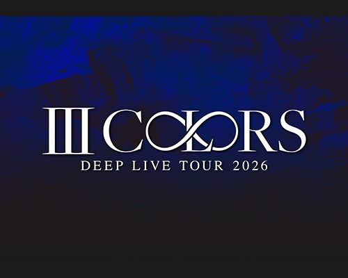 DEEP LIVE TOUR 2026 〜Ⅲ COLORS～
