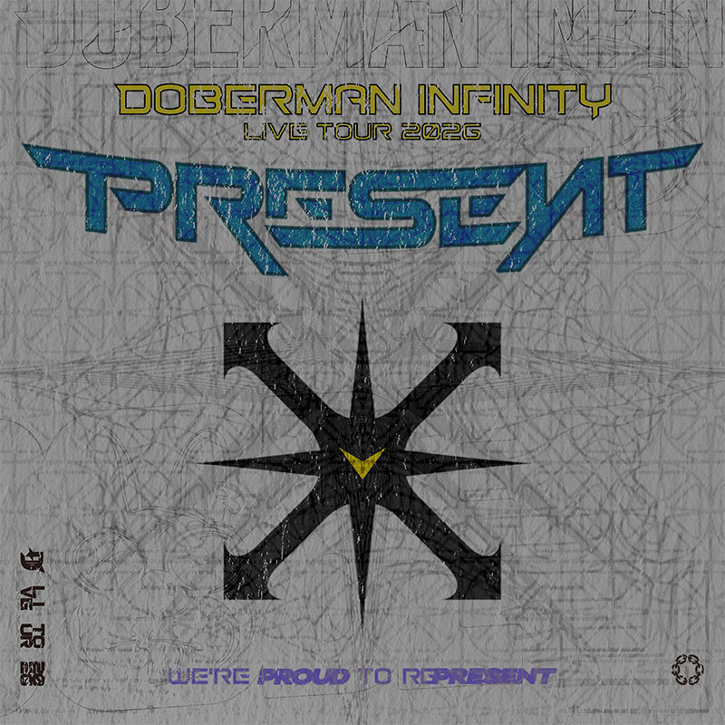 DOBERMAN INFINITY LIVE TOUR 2026 "PRESENT"