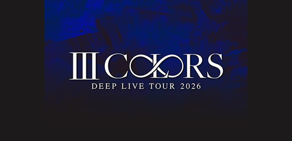 DEEP LIVE TOUR 2026 〜Ⅲ COLORS～ 会場物販 | LDH LIVE SCHEDULE