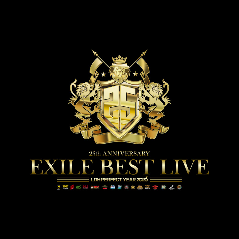 "EXILE 25th ANNIVERSARY BEST LIVE" <br>〜LDH PERFECT YEAR 2026〜
