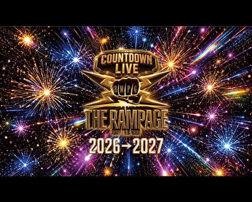 THE RAMPAGE COUNTDOWN LIVE 2026→2027