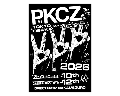 PKCZ® DJ LIVE SHOW 2026 ～PEACE UP～