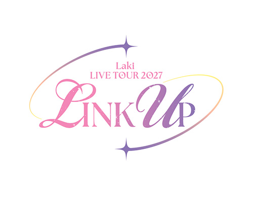 Laki LIVE TOUR 2027 -LINK UP-